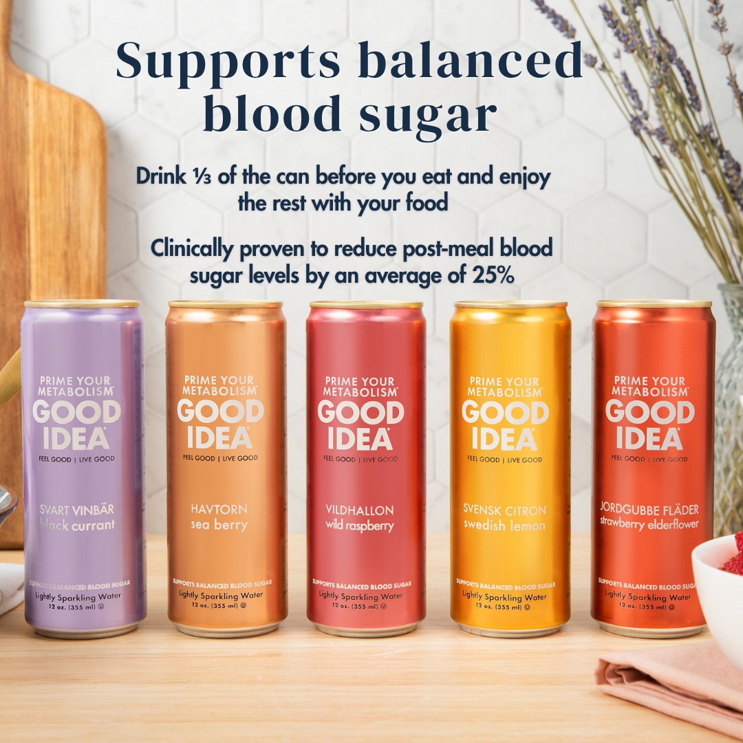 Five cans of Good Idea sparkling water on a wooden surface, with text that reads “Supports balanced blood sugar. Drink ⅓ of the can before you eat and enjoy the rest with your food. Clinically proven to reduce post‑meal blood sugar levels by an average of 25%.”